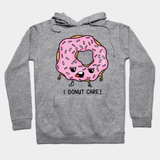 I Donut Care Hoodie